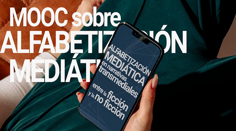 MOOC sobre Alfabetización mediática en narrativas transmediales: entre la ficción y la no ficción. 3ª Edición