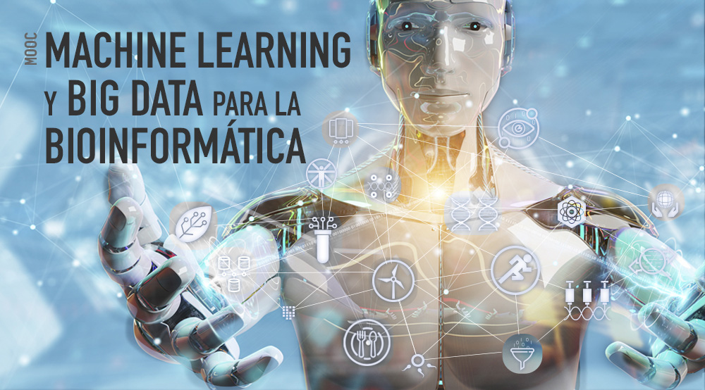 MOOC Machine Learning y Big Data para la Bioinformática.  5ª Edición
